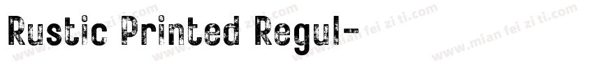 Rustic Printed Regul字体转换